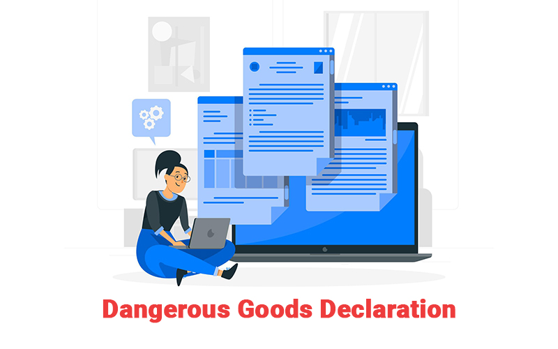 Tờ khai Hàng hóa Nguy hiểm (Dangerous Goods Declaration) là gì?